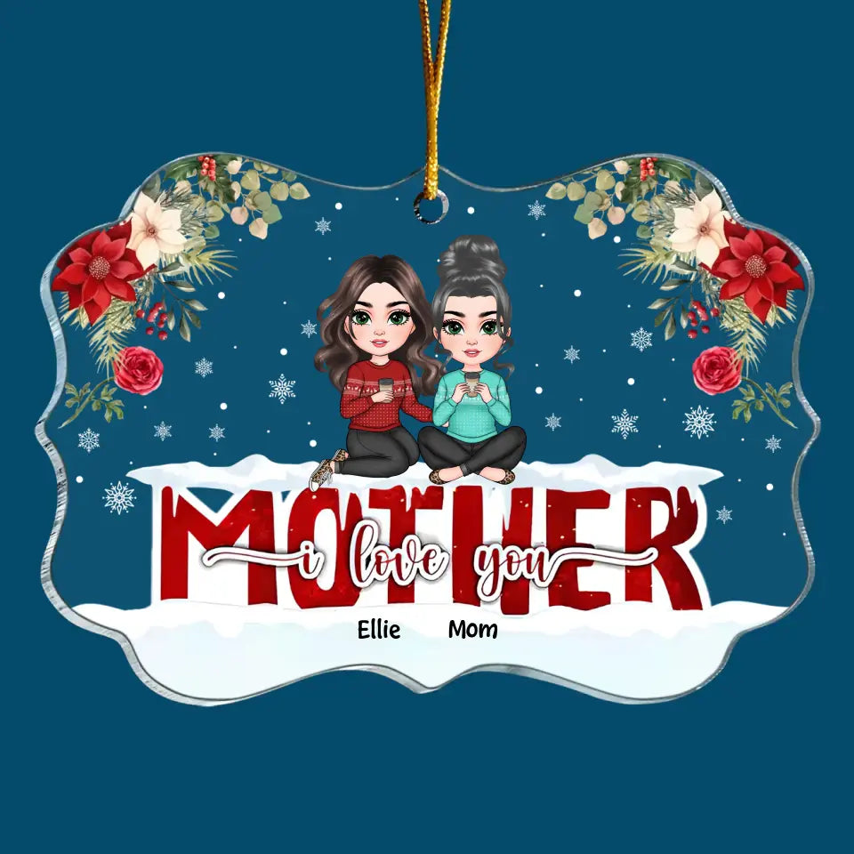 Mother we love you ornament view 2