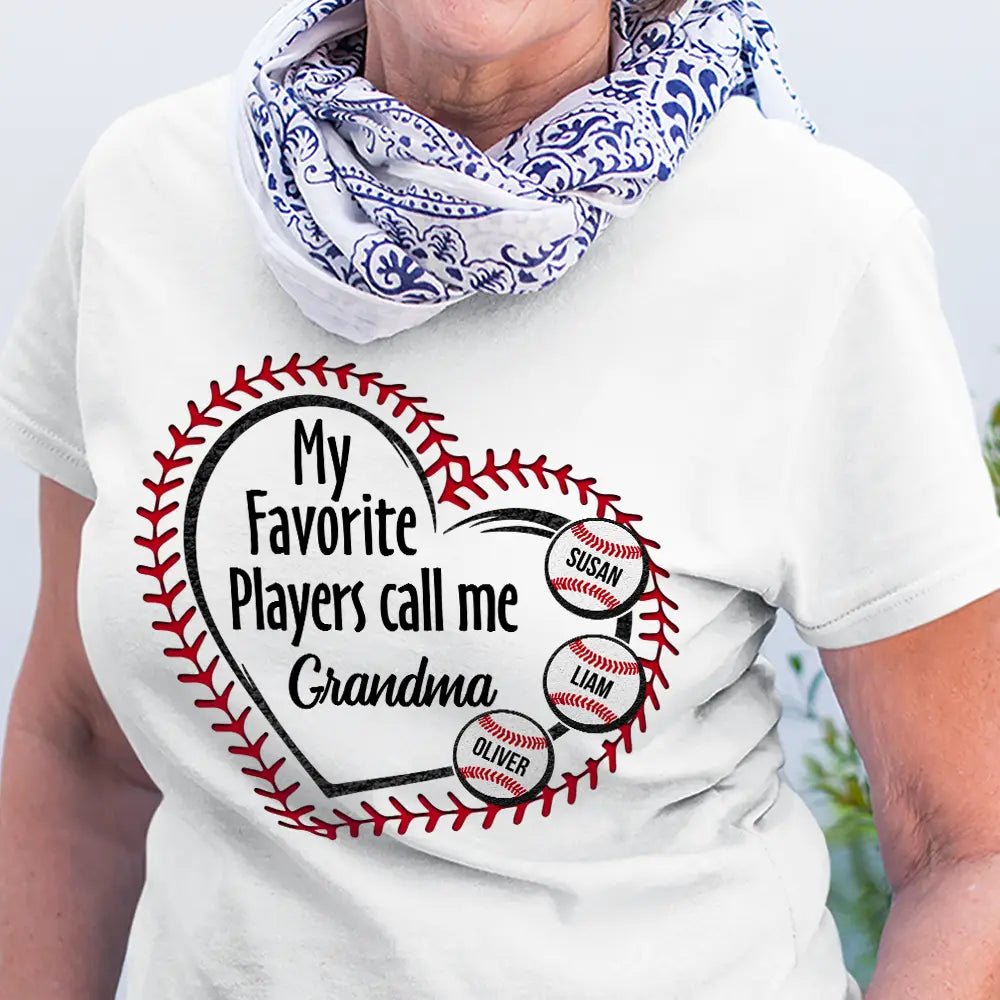 My Favorite Players Call Me Grandma Shirt
