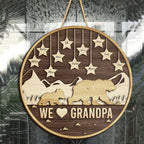 We Love Grandpa wood sign view 2